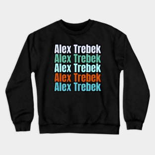 Alex Trebek  art quotes art 90s style retro vintage 80s Crewneck Sweatshirt